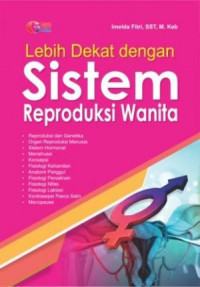 Lebih Dekat Dengan Sistem Reproduksi Wanita