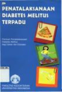 Penatalaksanaan Diabetes Melitus Terpadu Panduan Penatalaksaan Diabetes Melitus Bagi Dokter dan Edukator