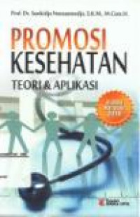 Promosi Kesehatan Teori dan Aplikasi Edisi Revisi 2010