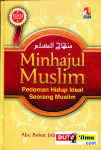 Minhajul Muslim Pedoman Hidup Ideal Seorang Muslim