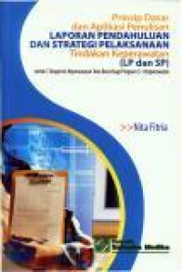 Prinsip Dasar dan Aplikasi Penulisan Laporan Pendahuluan dan Strategi Pelaksanaan (LP dan SP)