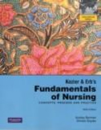 Kozier & Erb's Fundamental of Nursing Concep, Proses and Practice Ninth Edition