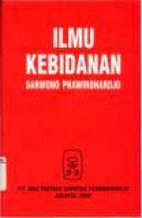 Ilmu Kebidanan Sarwono Prawirohardjo Edisi Keempat Cetakan Kedua
