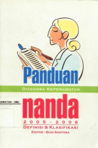 Panduan Diagnosa Keperawatan Nanda 2005 - 2006 Definisi & Klasifikasi