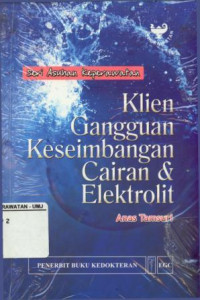 Klien Gangguan Keseimbangan Cairan & Elektrolit Seri Asuhan Keperawatan