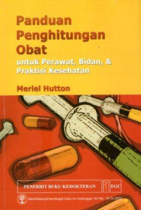 Panduan Penghitungan Obat untuk Perawat, Bidan dan Praktisi Kesehatan