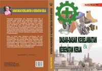 DASAR-DASAR KESELAMATAN DAN KESEHATAN KERJA