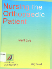 Nursing The Orthopaedic Patient