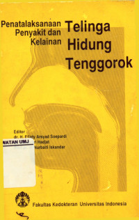 Penatalaksanaan Penyakit dan Kelainan Telinga Hidung Tenggorokan