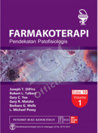 Farmakoterapi : Pendekatan Patofisiologis Volume 10, Edisi 1