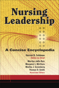 Nursing leadership : A concise Encyclopedia