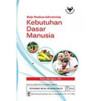 Kebutuhan Dasar Manusia: Buku Panduan Laboratorium