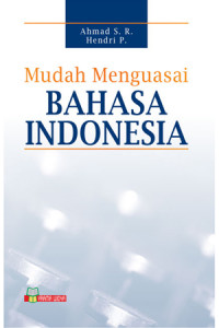 Mudah Menguasai Bahasa Indonesia