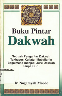 Buku Pintar Dakwah Sebuah Pengantar Dakwah Takhasus Kuliatul Mubalighin