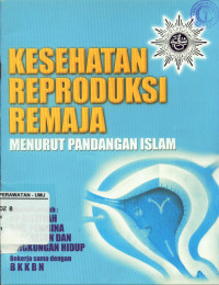 Kesehatan Reproduksi Remaja Menurut Pandangan Islam