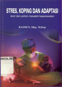 Stres,Koping dan Adaptasi Teori dan Pohon Masalah Keperawatan Edisi Pertama