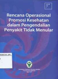 Rencana Operasional Promosi Kesehatan Dalam Pengendalian Penyakit Tidak Menular