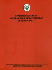 Standar Pelayanan Keperawatan Gawar Darurat di Rumah Sakit