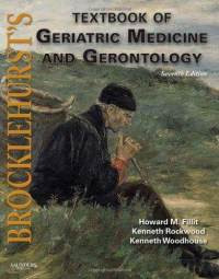 Brocklehurst’s textbook of geriatric medicine and gerontology SEVENTH EDITION