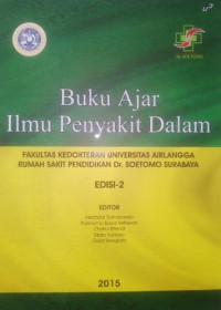 Buku Ajar Ilmu Penyakit Dalam: Fakultas Kedokteran Airlangga Rumah Sakit Pendidikan Dr. Soetomo Surabaya Edisi 2