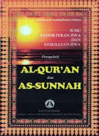 Ilmu Kedokteran Jiwa dan Kesehatan Jiwa Perspektif Al-Qur'an dan As-Sunnah