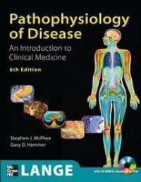 Pathophysiology of Disease: An Introduction to Clinical Medicine, Sixth Edition