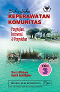 Buku Saku Keperawatan Komunitas Pengkajian, Intervensi, & Penyuluhan Edisi 3