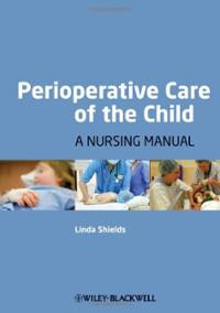 Perioperative Care of the Child A Nursing Manual