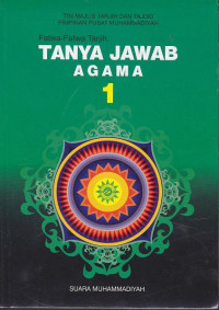 Fatwa-fatwa Tarjih: Tanya Jawab Agama 1-7